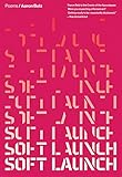 Soft Launch: Poems by