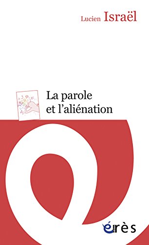 La  parole et l'aliénation
