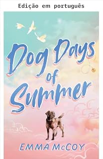 Livro Dias caninos de verão (Clínica veterinária Seaside Livro 1)