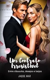 Livro Um contrato irresistível: Entre cláusulas, desejos e beijos