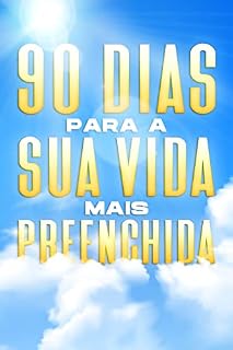 Livro 90 dias para a sua vida mais preenchida (Livro e Diário Positivo)