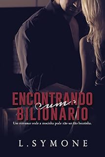 Livro Encontrando um Bilionário (Série Encontrando Livro 1)