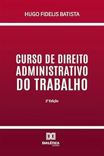 Livro Curso de Direito Administrativo do Trabalho