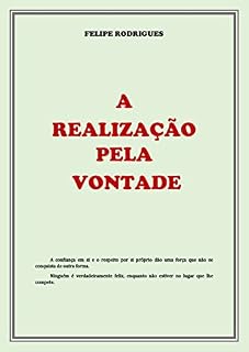 Livro A REALIZAÇÃO PELA VONTADE
