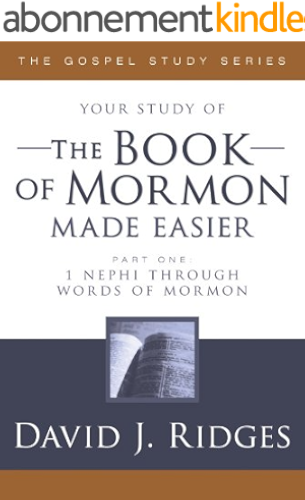 Download The Book of Mormon Made Easier, Part 1: 1 Nephi to Words of Mormon (The Gospel Studies Series) (English Edition) PDF