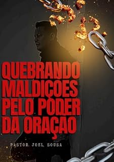 Quebrando as maldições pelo poder da Oração