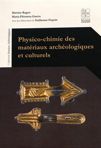 Physico-chimie des matériaux archéologiques et culturels