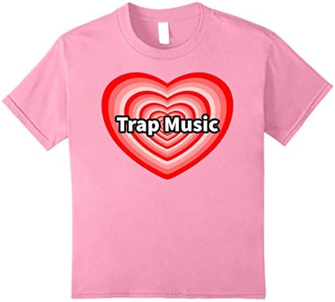 unisex-child Pink I Love Trap Music T-Shirt, I Like Trap Music T-Shirt 12 Pink