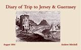 Diary of Trip to Jersey & Guernsey: August 1866