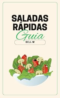Livro Saladas Rápidas : Guia com saladas práticas e saudáveis para você fazer!
