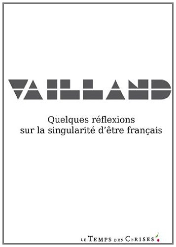 Quelques réflexions sur la singularité d'être français