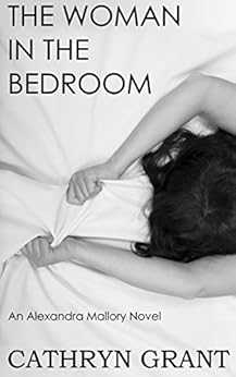 The Woman In The Bedroom A Psychological Suspense Novel