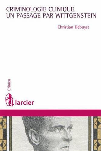Criminologie clinique, un passage par Wittgenstein