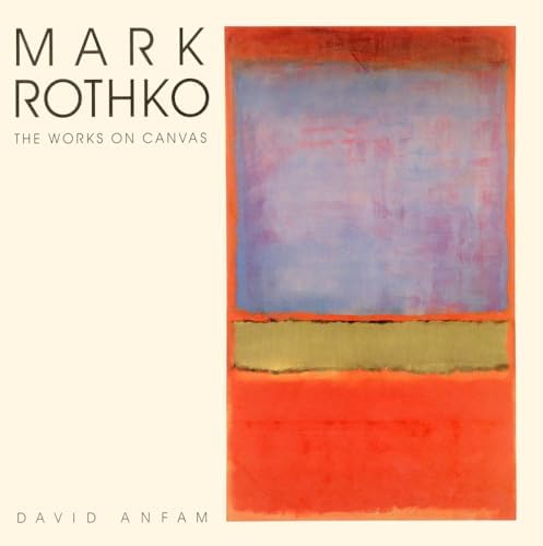 Mark Rothko: Subjects in Abstraction (Yale Publications in the