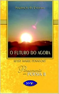 Livro O FUTURO DO AGORA: INSPIRAÇÃO DO UNIVERSO
