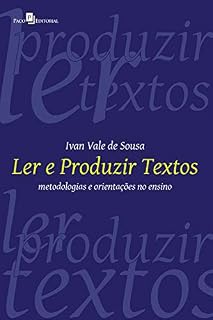 Livro Ler e produzir textos: Metodologias e orientações no ensino