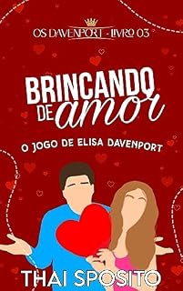 Livro Brincando de Amor: o jogo de Elisa Davenport: (Os Davenport 03)