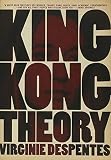 King Kong Theory by Virginie Despentes, Stéphanie Benson
