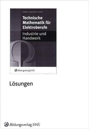 Technische Mathematik Fur Elektroberufe Losungen Industrie Und Handwerk Download Pdf Horst Brubach Tiowalytua