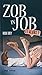 Zob in job : Et alors ? by 