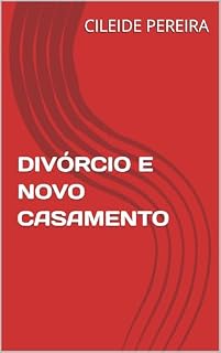 Livro DIVÓRCIO E NOVO CASAMENTO
