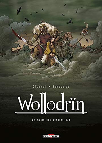 Wollodrin T02: Le matin des cendres 2/2 (DELC.TER.LEGEND) (French Edition) by CHAUVEL-D+LERECULEY-J