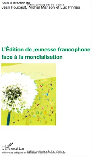 L' édition de jeunesse francophone face à la mondialisation