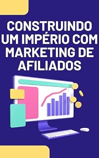 Livro Construindo um Império com Marketing de Afiliados