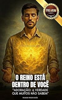 Livro Reino está dentro de você: Adoração, a verdade que não te contam