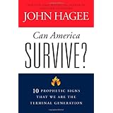 Can America Survive?: 10 Prophetic Signs That We Are The Terminal Generation