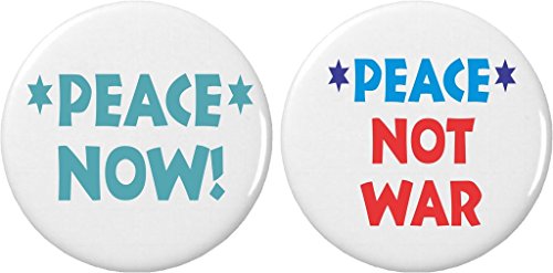 Set 2 Peace Now / Peace Not War 1.25' Buttons Pins Anti Fighting Pro Love People