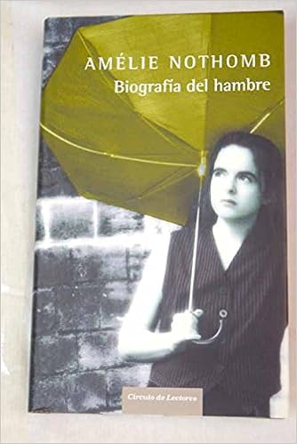 amelie nothomb biografia del hambre