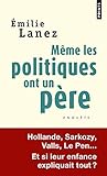 Même les politiques ont un père by 