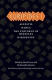 Euripides I: Alcestis, Medea, The Children of Heracles, Hippolytus (The Complete Greek Tragedies)