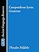 Compendious Syriac Grammar (Ancient Language Resources)