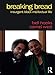 Breaking Bread by bell hooks, Cornel West