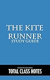 The Kite Runner: Study Guide