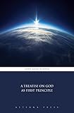 A Treatise on God as First Principle (Illustrated)