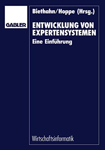 Entwicklung von Expertensystemen: Eine Einführung (German Edition)