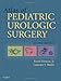 Hinman's Atlas Of Pediatric Urologic Surgery, 2e
