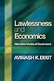 Lawlessness and Economics: Alternative Modes of Governance (The Gorman Lectures in Economics)