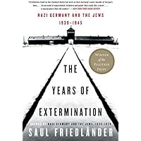 Nazi Germany and the Jews, 1939-1945: The Years of Extermination