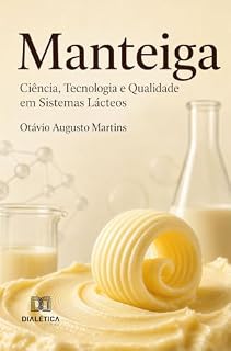 Livro Manteiga: Ciência, Tecnologia e Qualidade em Sistemas Lácteos