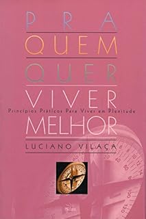 Livro Pra Quem Quer Viver Melhor