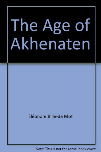 The Age of Akhenaten