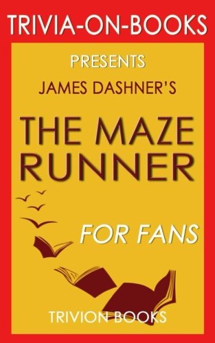 TRIVIA-ON-BOOKS PRESENTS James smith Dashner's The Maze Runner