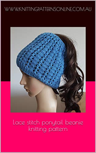 Lace stitch ponytail beanie knitting pattern - Emily