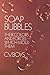 Soap Bubbles: Their Colors and Forces Which Mold Them
