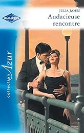 Audacieuse rencontre