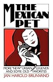 The Mexican Pet by Jan Harold Brunvand